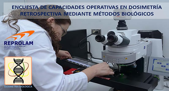 REPROLAM-OIEA: ENCUESTA DE CAPACIDADES OPERATIVAS EN DOSIMETRÍA RETROSPECTIVA MEDIANTE MÉTODOS BIOLÓGICOS DESDE EL 4 DE JULIO AL 4 DE AGOSTO DEL 2022 REPROLAM-OIEA: ENCUESTA DE CAPACIDADES OPERATIVAS EN DOSIMETRÍA RETROSPECTIVA MEDIANTE MÉTODOS BIOLÓGICOS DESDE EL 4 DE JULIO AL 4 DE AGOSTO DEL 2022