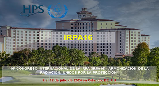 16º CONGRESO INTERNACIONAL DE LA IRPA (IRPA16) “ARMONIZACIÓN DE LA RADIACIÓN:UNIDOS POR LA PROTECCIÓN” 16º CONGRESO INTERNACIONAL DE LA IRPA (IRPA16) “ARMONIZACIÓN DE LA RADIACIÓN:UNIDOS POR LA PROTECCIÓN”